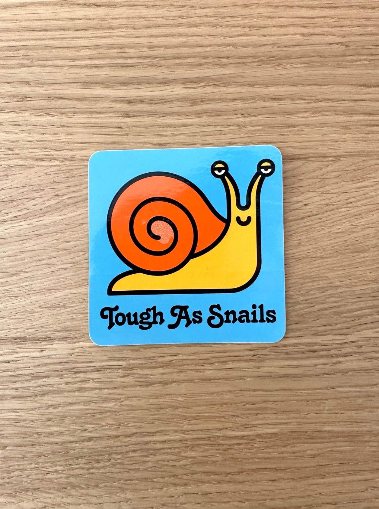 Tough as Snails Vinyl Sticker Family of Things