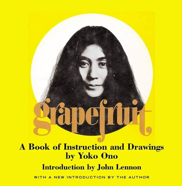 Grapefruit – Book of Instruction & Drawings by Yoko Ono