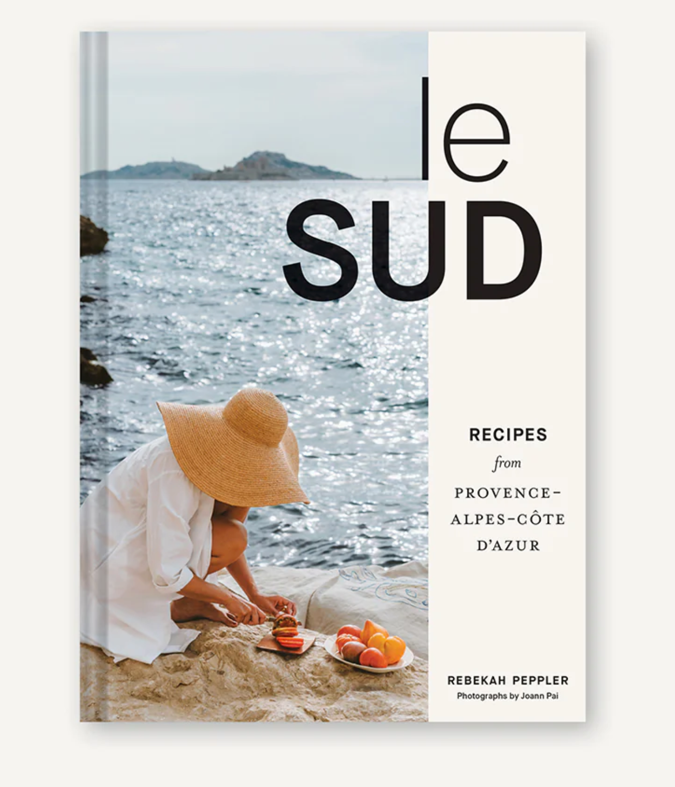 Le Sud, Recipes from Provence-Alpes-Côte d'Azur – Rebekah Peppler