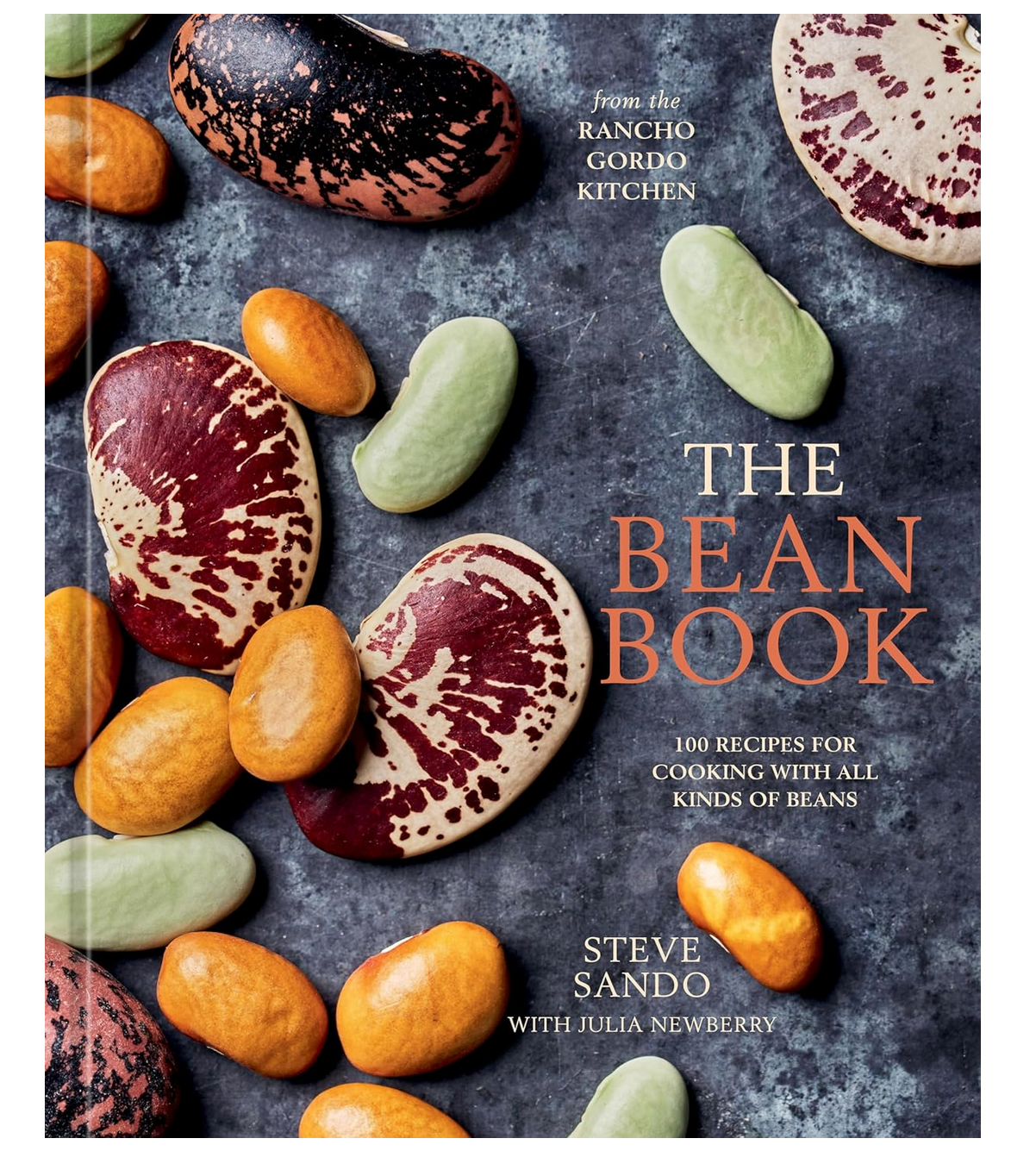 The Bean Book – from the Rancho Gordo Kitchen by Steve Sando