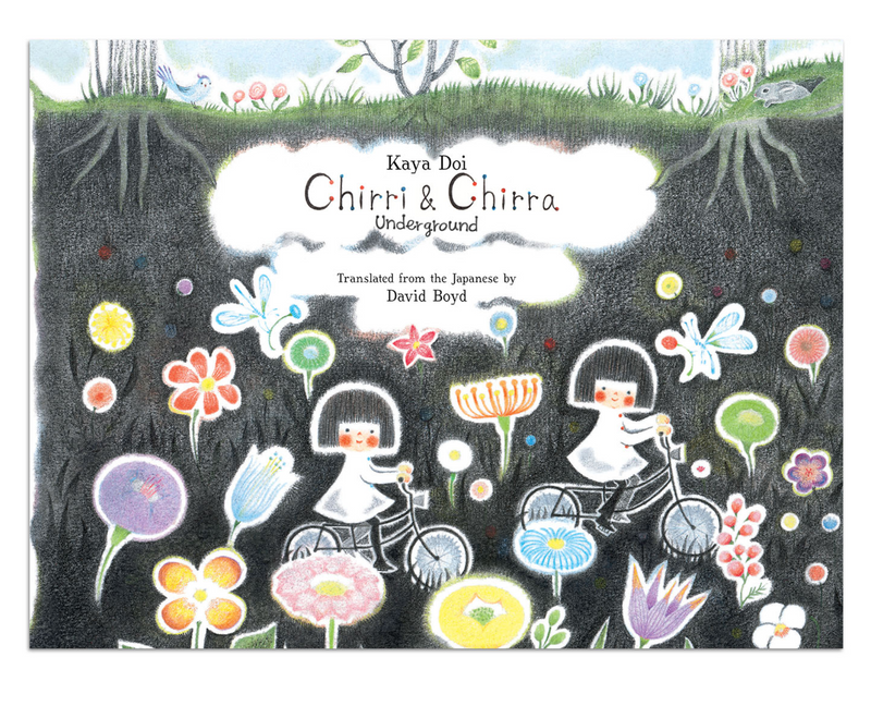 Chirri & Chirra Underground – by Kaya Doi